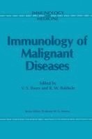 Immunology of Malignant Diseases 1