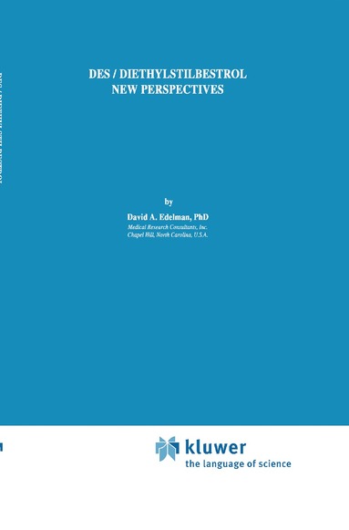 David Edelman - DES/Diethylstilbestrol - New Perspectives, Inbunden