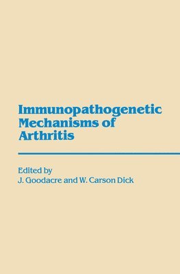 Immunopathogenetic Mechanisms of Arthritis 1