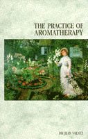 bokomslag The Practice Of Aromatherapy