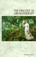 The Practice Of Aromatherapy 1