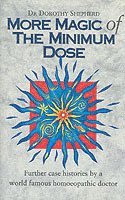 Dorothy Shepherd, Dr Dorothy Shepherd - More Magic Of The Minimum Dose, Häftad