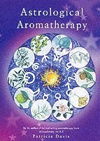 bokomslag Astrological Aromatherapy