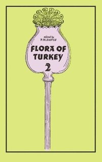 bokomslag Flora of Turkey, Volume 2