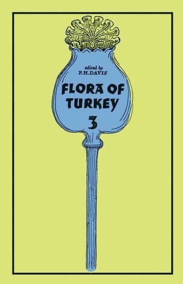 Flora of Turkey, Volume 3