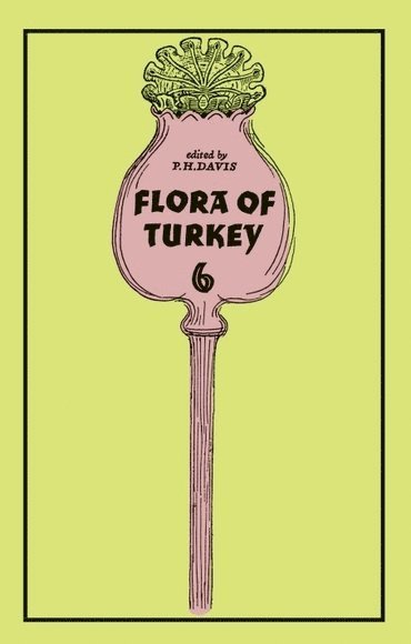 Flora of Turkey, Volume 6
