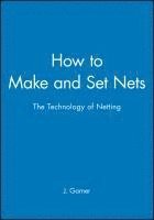 bokomslag How to Make and Set Nets