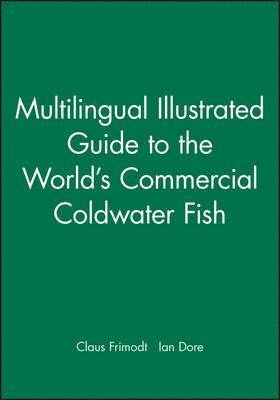 Multilingual Illustrated Guide to the World's Commercial Coldwater Fish 1