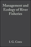 Ian G. Cowx - Management and Ecology of River Fisheries, Inbunden