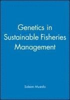 Saleem Mustafa - Genetics in Sustainable Fisheries Management, Inbunden