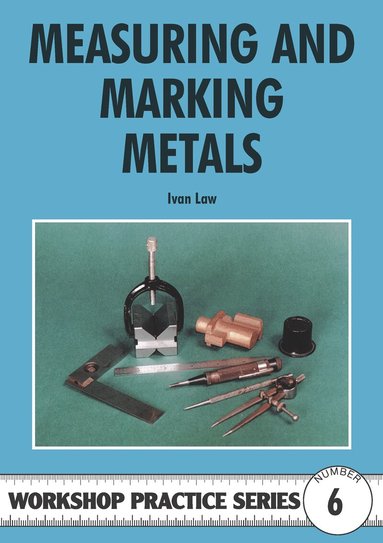 Ivan Law - Measuring & Marking Metals, Häftad