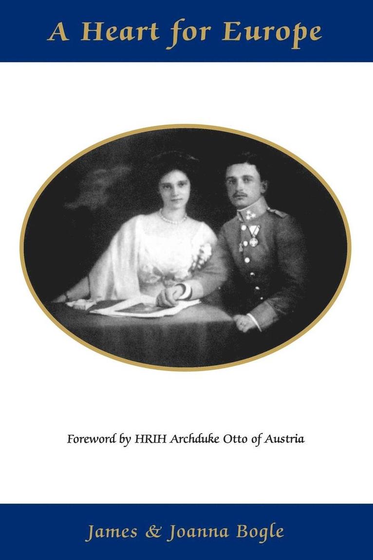 Joanna Bogle, James Bogle - A Heart for Europe, Häftad