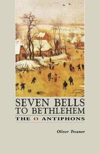 bokomslag Seven Bells to Bethlehem
