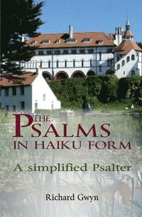 bokomslag The Psalms in Haiku Form