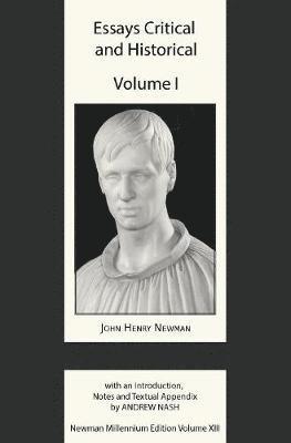 John Henry Newman, Andrew Nash - Essays Critical and Historical, Inbunden