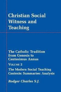 bokomslag Christian Social Witness and Teaching: v. 2