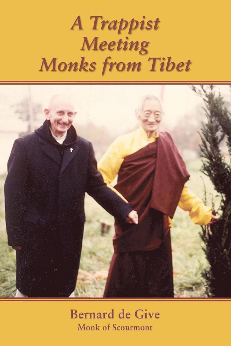 A Trappist Meeting Monks from Tibet 1