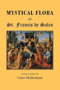 bokomslag Mystical Flora of St.Francis of Assissi