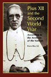 bokomslag Pius XII and the Second World War