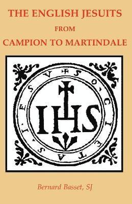 The English Jesuits from Campian to Martindale 1