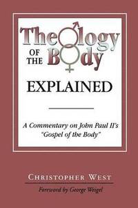 bokomslag Theology of the Body Explained