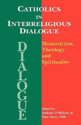 bokomslag Catholics in Interreligious Dialoque