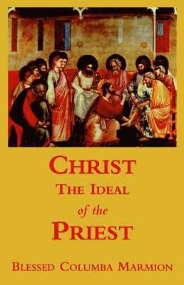 Christ, the Ideal of the Priest 1