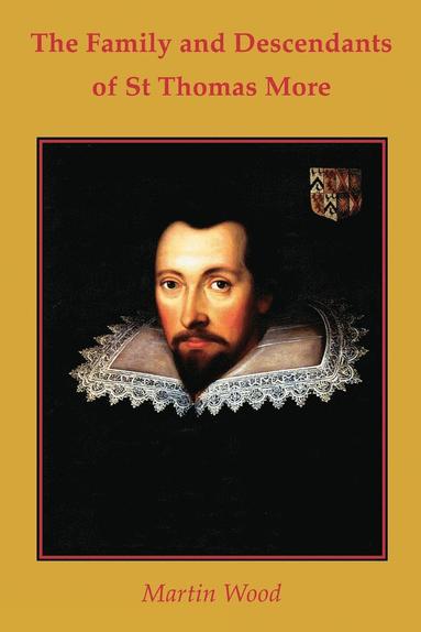 Martin Wood - Family and Descendants of St Thomas More, Häftad