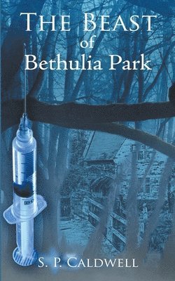 Simon Caldwell, Simon Paul Caldwell - The Beast of Bethulia Park, Häftad