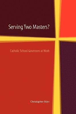 bokomslag Serving Two Masters?