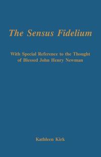 bokomslag The Sensus Fidelium with Special Reference to the Thought of John Henry Newman