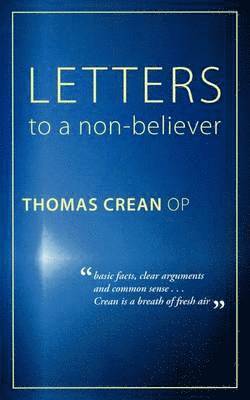 Letters to a Non-Believer 1