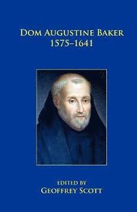 bokomslag Dom Augustine Baker 1575-1641