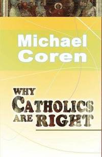 bokomslag Why Catholics are Right