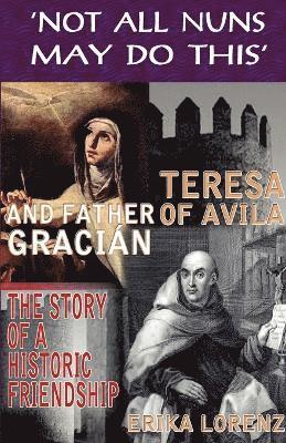 Teresa of Avila and Father Gracian 1