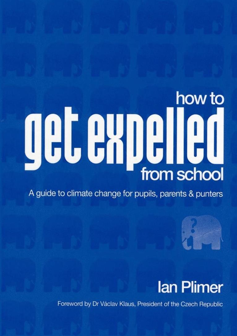 Ian Plimer - How to Get Expelled from School, Häftad