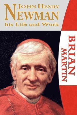 bokomslag John Henry Newman-His Life and Work