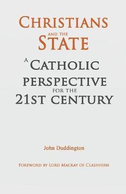 John Duddington - Christians and the State, Häftad