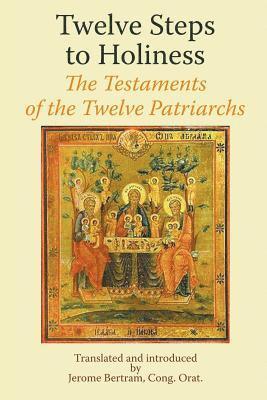 Jerome Bertram, Jerome Bertram Cong Orat, Jerome Bertram cong.orat., Jerome Bertram Cong. Orat. - Twelve Steps to Holiness, Häftad