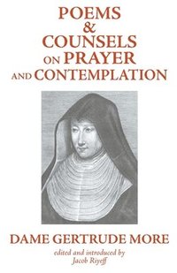 bokomslag Poems and Counsels on Prayer and Contemplation