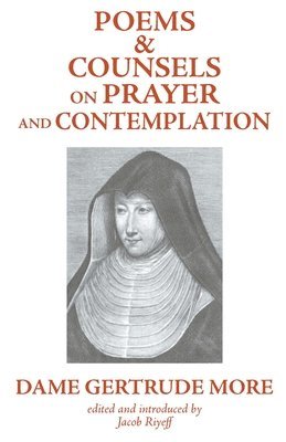 bokomslag Poems and Counsels on Prayer and Contemplation