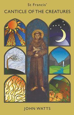 John Watts - Canticle of the Creatures, Häftad
