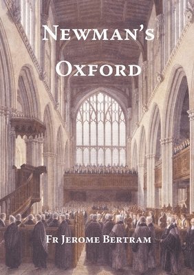 Jerome Bertram - Newman's Oxford, Häftad