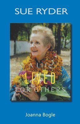 Joanna Bogle - Sue Ryder, Häftad