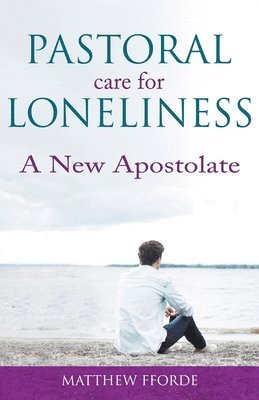 bokomslag Pastoral Care for Loneliness