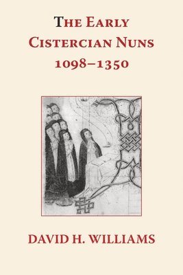 bokomslag Early Cistercian Nuns 1098 - 1350