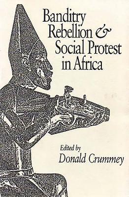 Donald Crummey, Donald (Author) Crummey - Banditry, Rebellion and Social Protest in Africa, Häftad