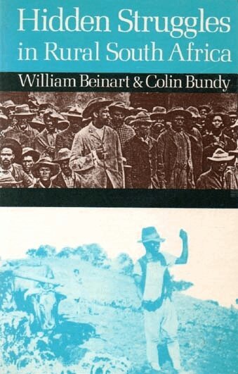 William Beinart, Colin Bundy - Hidden Struggles in Rural South Africa, Häftad