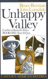 bokomslag Unhappy Valley. Conflict in Kenya and Africa