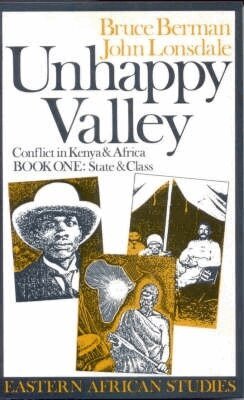 Bruce Berman, John Lonsdale - Unhappy Valley. Conflict in Kenya and Africa, Häftad